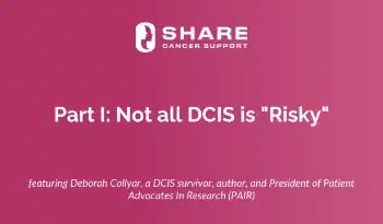 img video 12 part 1 not all DCIS is risky