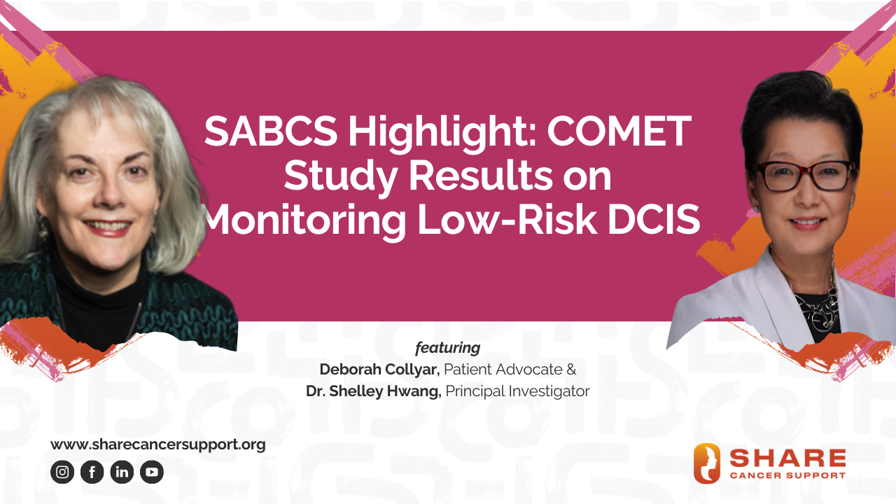 SABCS Highlight COMET Study Results on Monitoring Low Risk DCIS