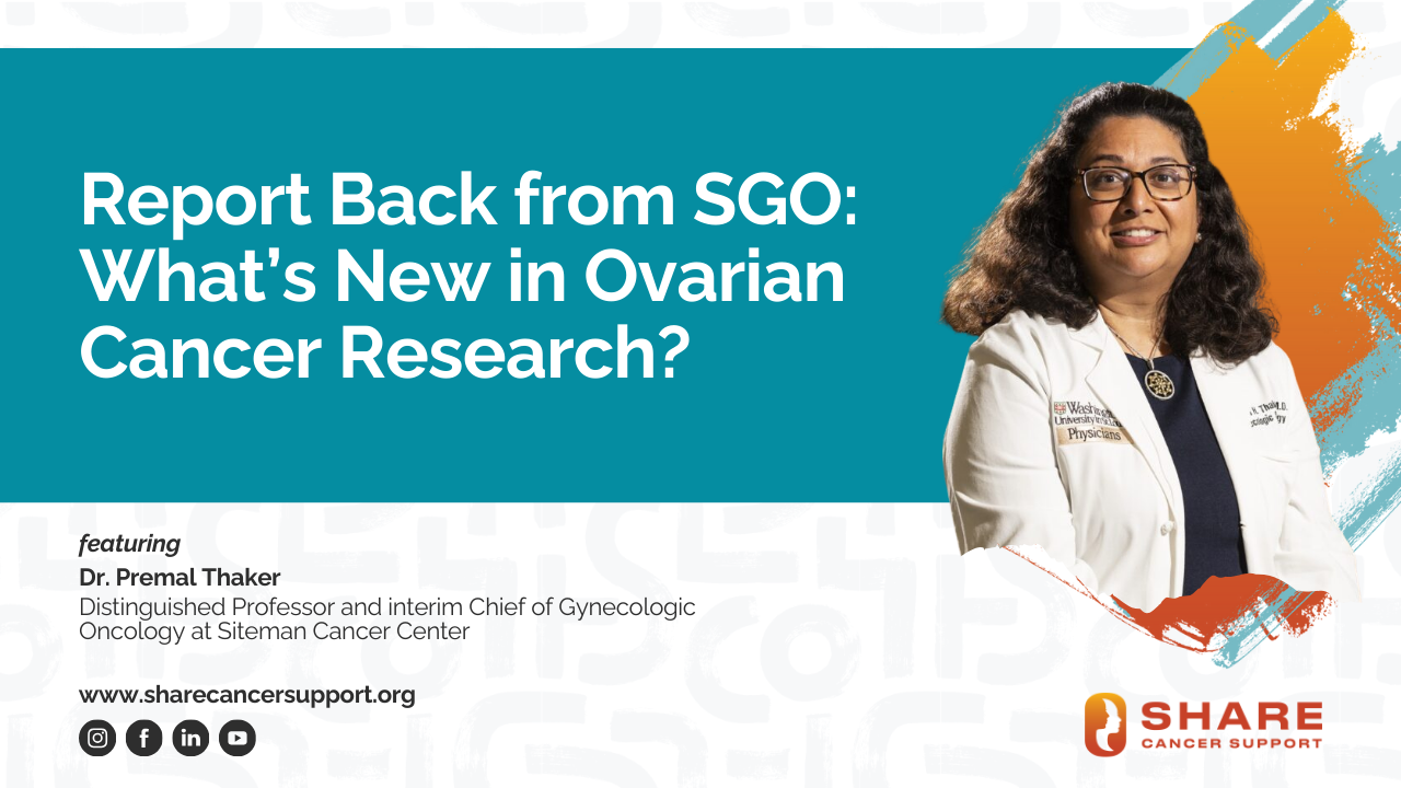 Report Back from SGO: What’s New in Ovarian Cancer Research?