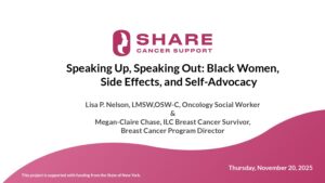 Speaking Up, Speaking Out Black Women, Side Effects, and Self Advocacy Nov 2025 session website.pptx page 0001