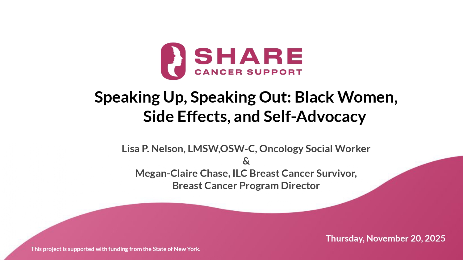 Speaking Up, Speaking Out Black Women, Side Effects, and Self Advocacy Nov 2025 session website.pptx page 0001