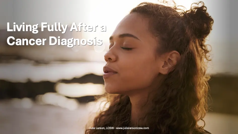 Living Fully After a Cancer Diagnosis 2026